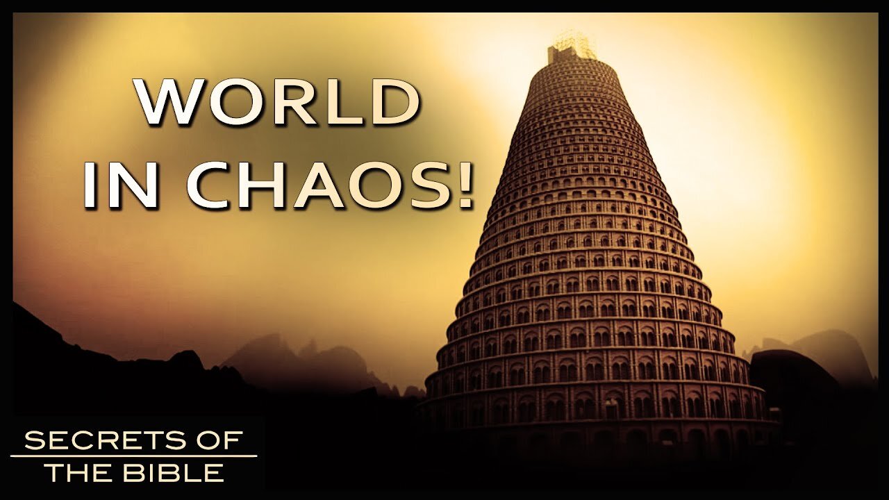 The Tower of Babel - Disrupting Humankind | Secrets of the Bible