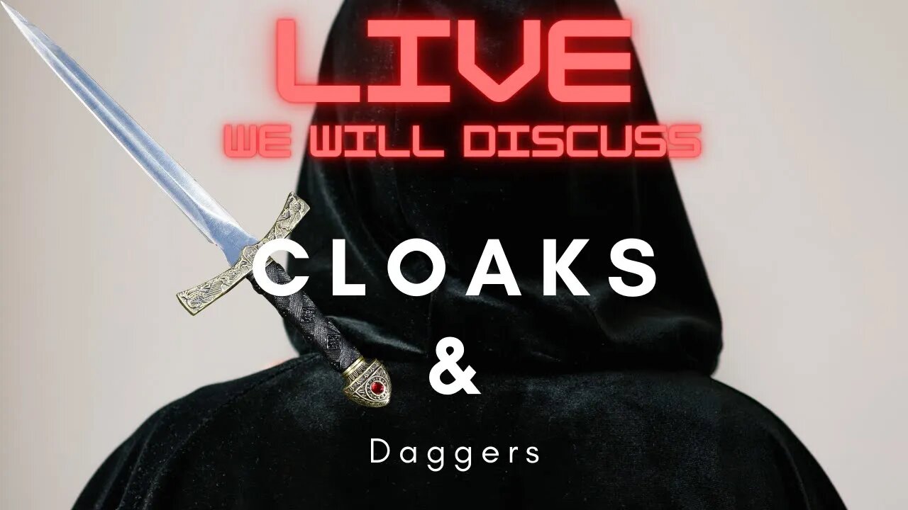 Cloaks & Daggers.