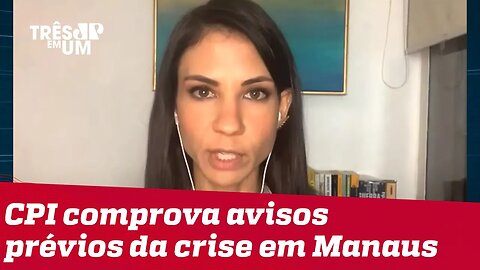 Amanda Klein: Colapso no Amazonas resultou de uma sucessão de incompetências estadual e federal