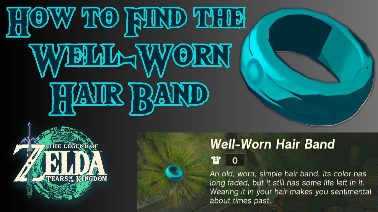 How to Find the Well-Worn Hair Band in The Legend of Zelda: Tears of the Kingdom!!! #totk