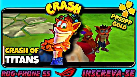 CRASH OF TITANS PTBR ANDROID - PlayStation Portátil PPSSPP emulator de PSP