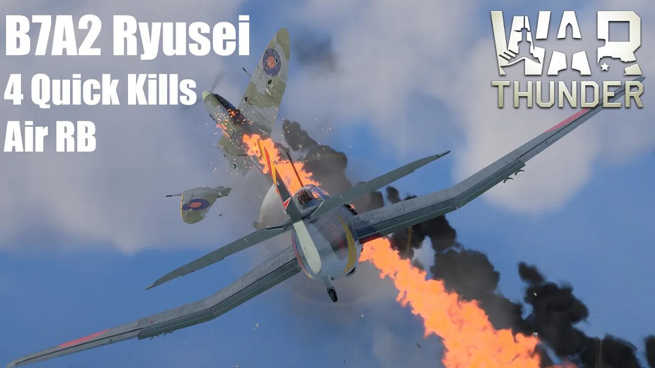 War Thunder | 4 Quick Kills In a Torpedo Bomber | B7A2 Ryusei Air RB