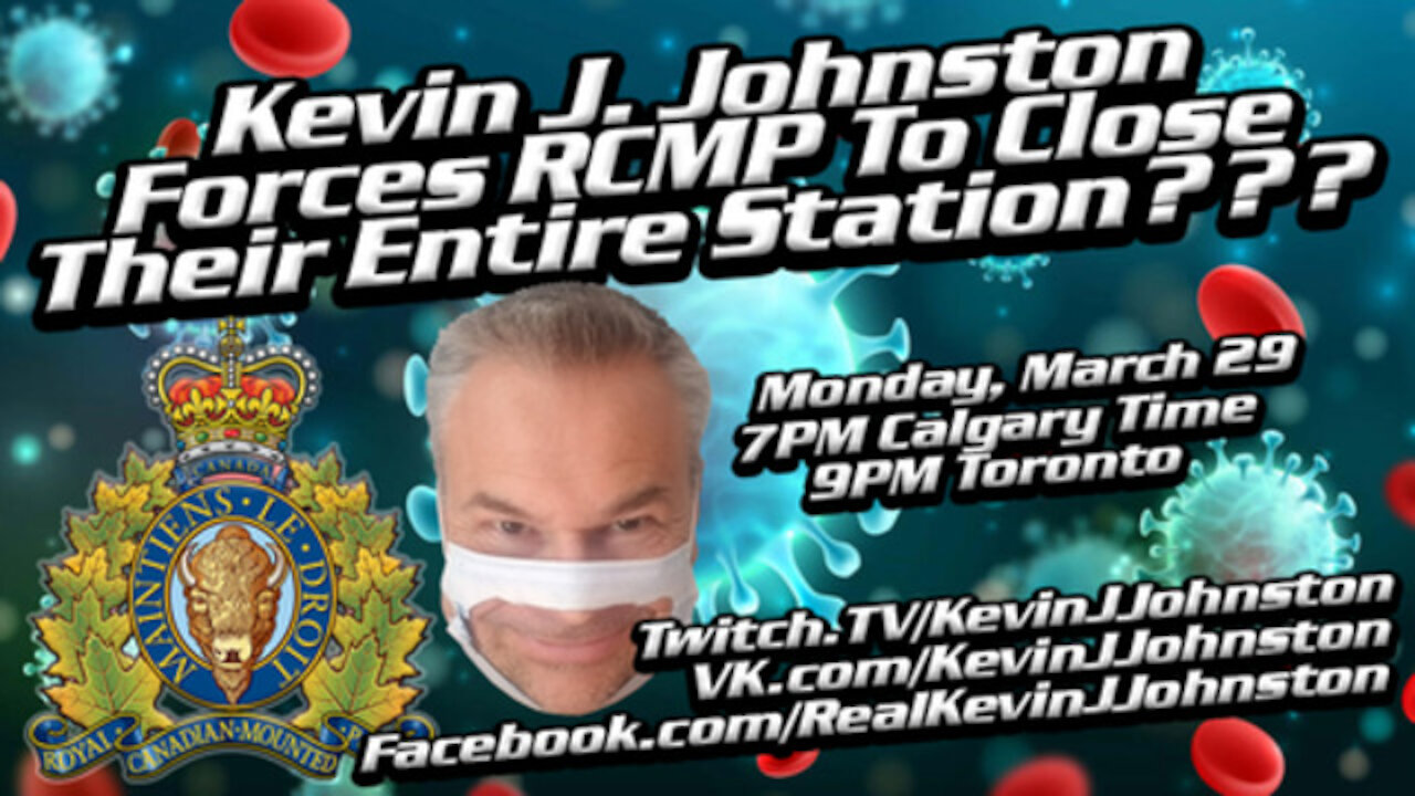 Did Kevin J. Johnston Force The RCMP To Shut Down Their Entire Dawson Creek Detachment?