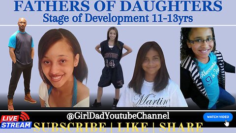Fathers of Daughters - Stage of Development: 11 - 13 years [VID. 5]