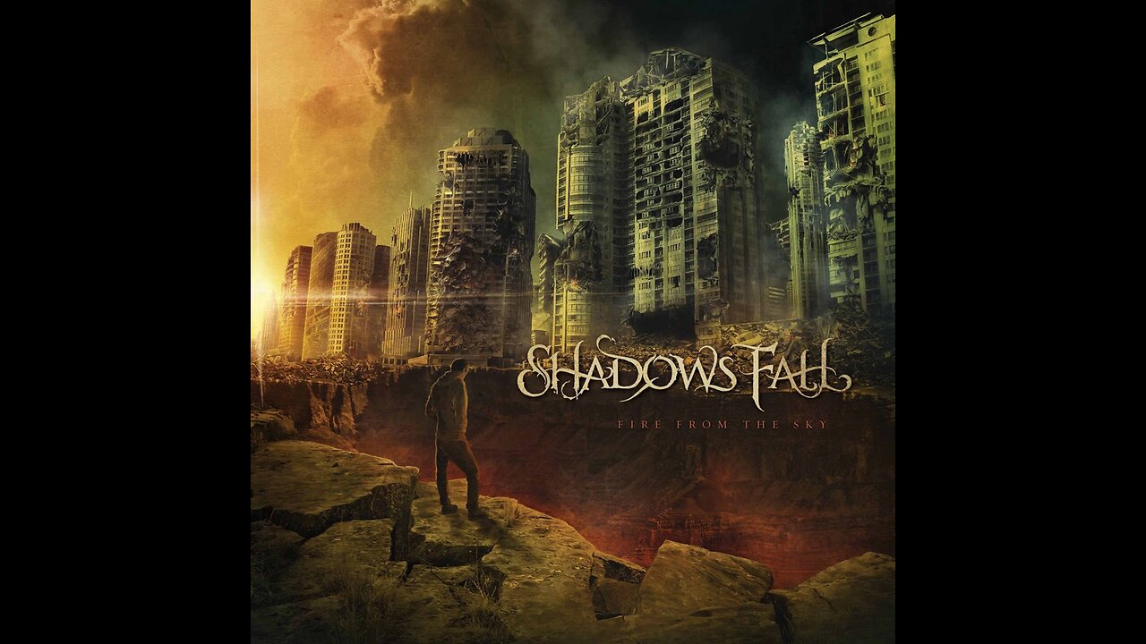 Shadows Fall - Fire From The Sky