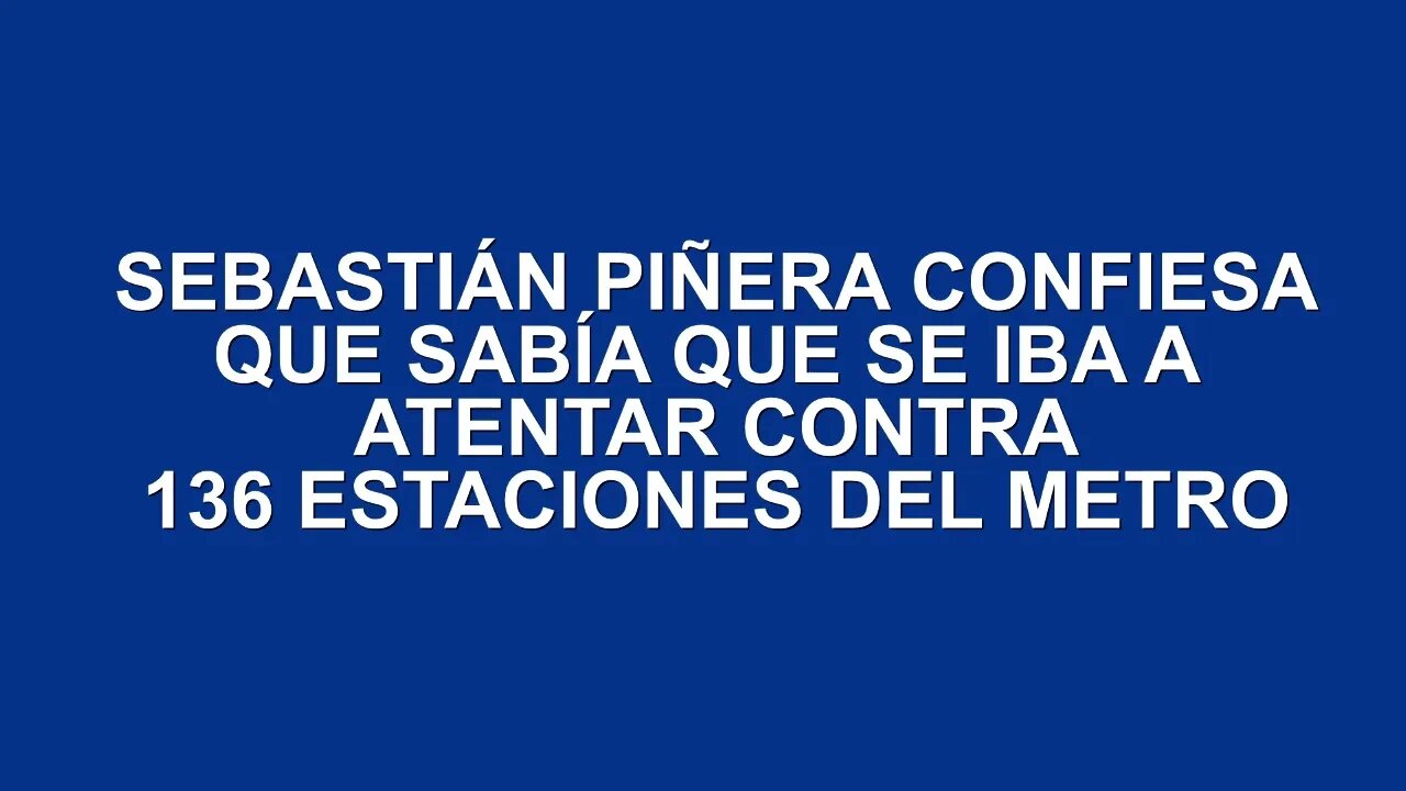 Sebastián Piñera reconoce que sabía que se destruirían 136 estaciones de Metro