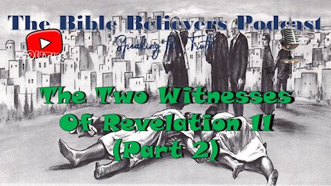 Episode #44 The Two Witnesses (Part 2)