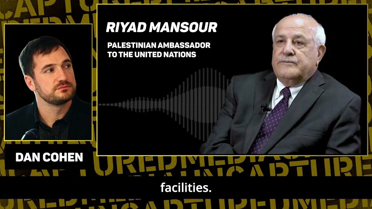 'European position is beginning to crack' - Palestinian Rep. to UN Riyad Mansour | Uncaptured Media