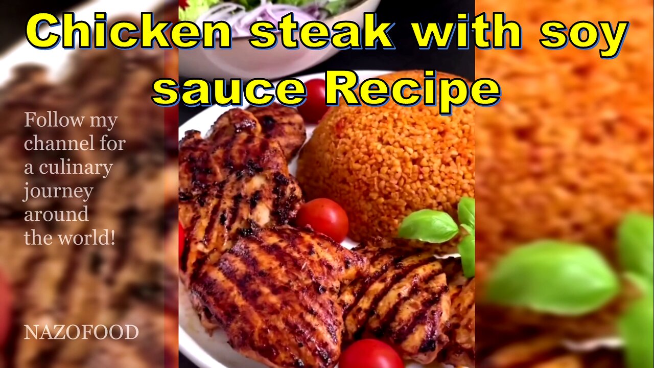 Chicken Steak with Soy Sauce Recipe | استیک مرغ با سس سویا #NAZIFOOD