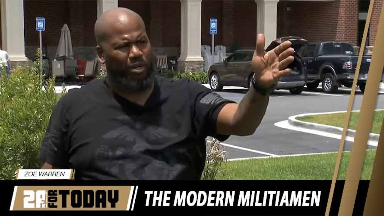 The Modern Militiamen | 2A For Today - Archive