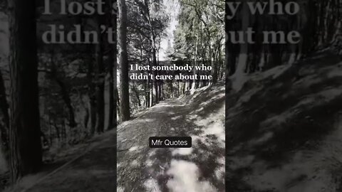 I LOST SOMEBODY WHO DIDN'T....