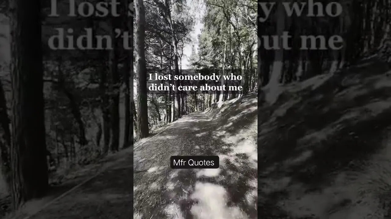 I LOST SOMEBODY WHO DIDN'T....
