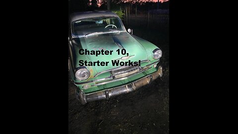 1954 Plymouth Belvedere, Ch. 10-The Starter WORKS!