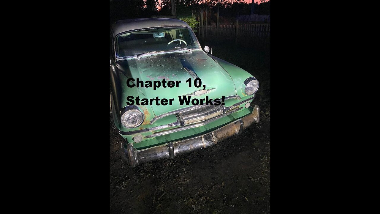 1954 Plymouth Belvedere, Ch. 10-The Starter WORKS!