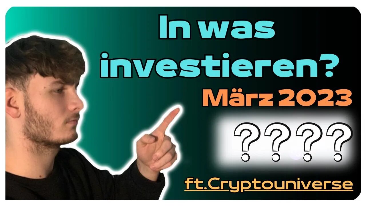 🔔Wie investiere ich?📈 März 2023| ft. @CryptoUniverseDE | @CryptoTalkzz