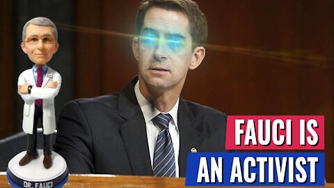 Tom Cotton Schools Fauci: “A Democratic party activist in a white lab coat"