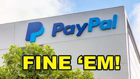 PayPal BACKTRACKS on fining customer $2500 for having the WRONG politics after receiving BACKLASH!