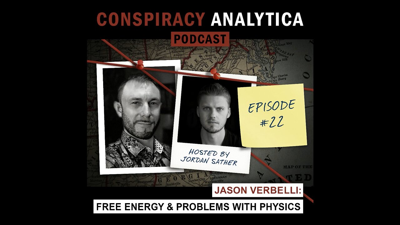 Free Energy and the Problems with Mainstream Physics w/ Jason Verbelli (Ep. 22)