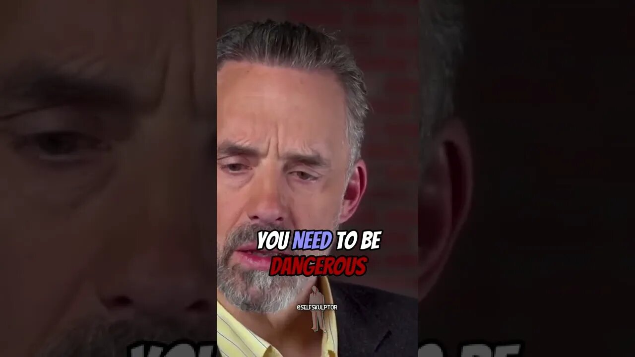 Jordan Peterson explains the need to be dangerous