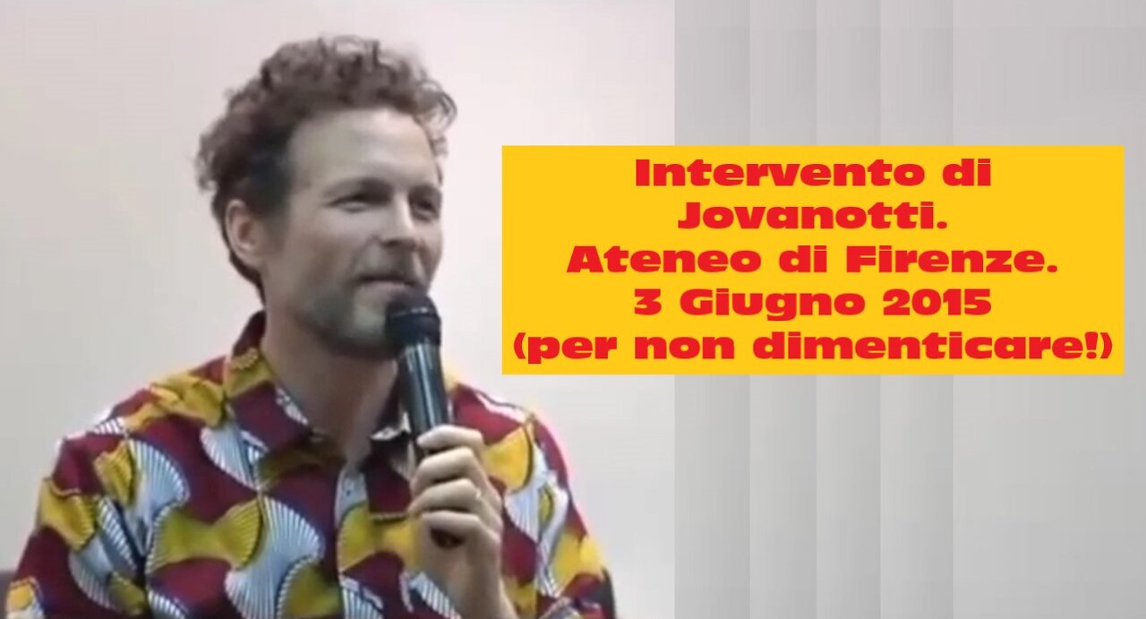 Intervento di Jovanotti. Ateneo di Firenze. 3 Giugno 2015. (Per non dimenticare!).