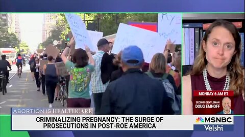 MSNBC Guest: Treating Fetuses and Embryos as People Creates ‘a Lot of Harm for Pregnant People’