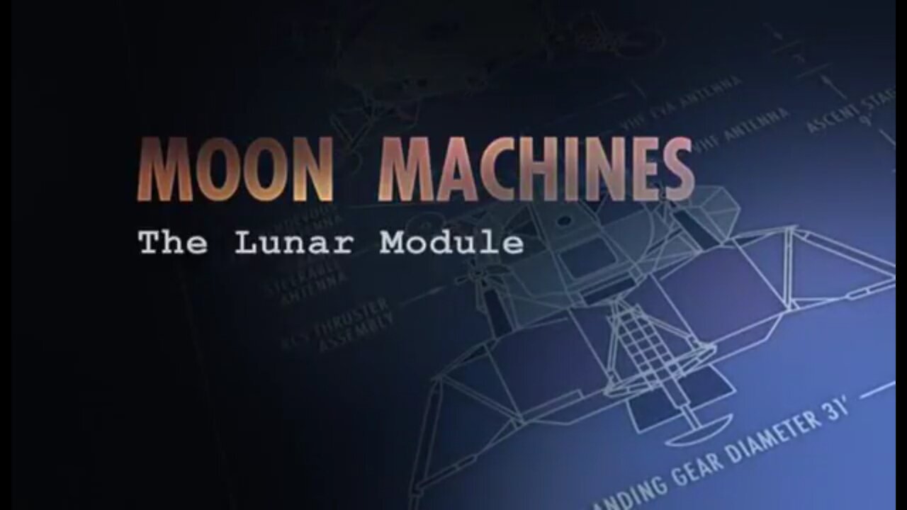 Moon Machines - Lunar Module
