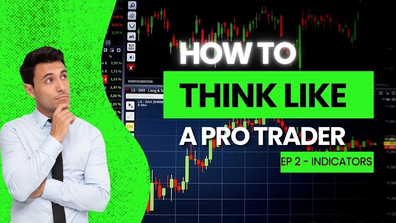 Top Reasons To Use Indicators When Trading - Trading Like a PRO EP 2