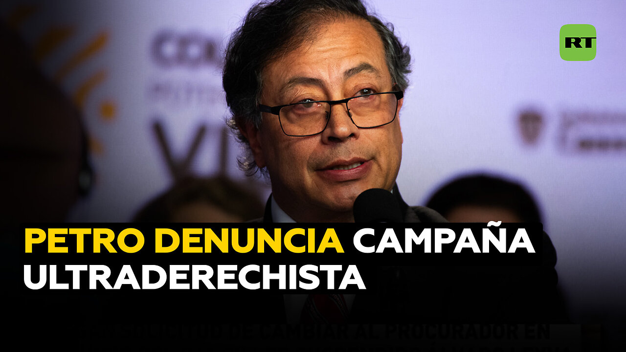 Petro acusa a la ultraderecha de hacer campaña política "con la muerte y el miedo"