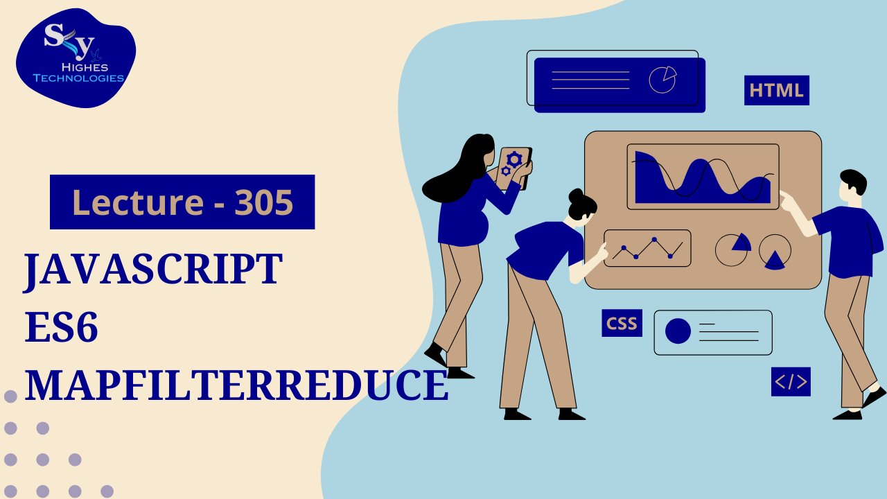 305. Javascript ES6 MapFilterReduce | Skyhighes | Web Development