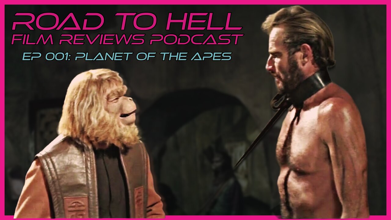 Planet Of The Apes Review: Road To Hell Film Reviews Podcast Episode 001