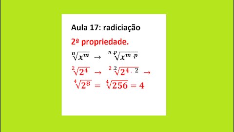 ESTUDO DA RADICIAÇÃO: AULA 17 – 2ª PROPRIEDADE.