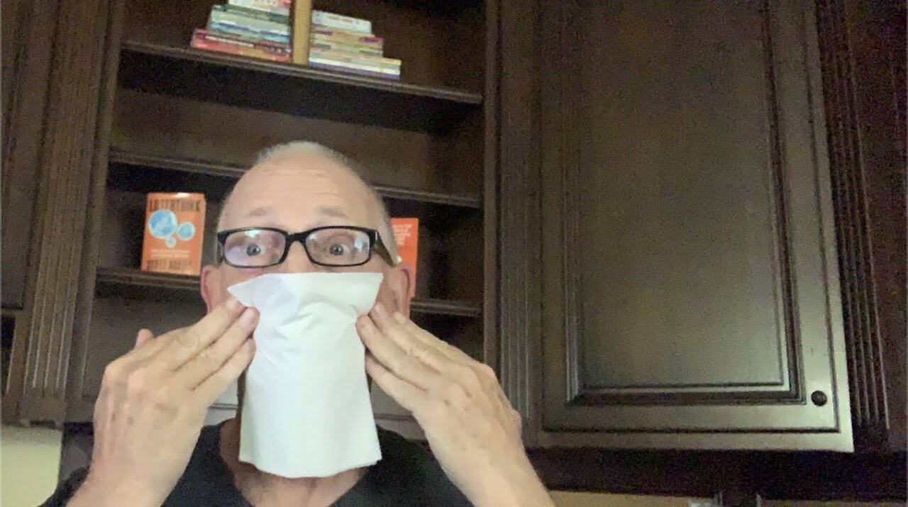 Episode 1273 Scott Adams: What Conservatives Get Wrong About Masks, How to Legally Fix an Election