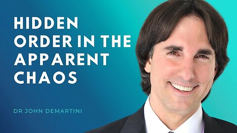 There is a Hidden Order in the Apparent Chaos | Dr John Demartini #Shorts