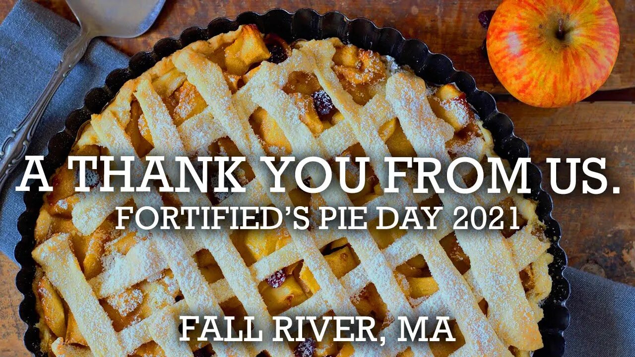 A THANK YOU From Us! - Fortified's PIE Day (11.23.2021)