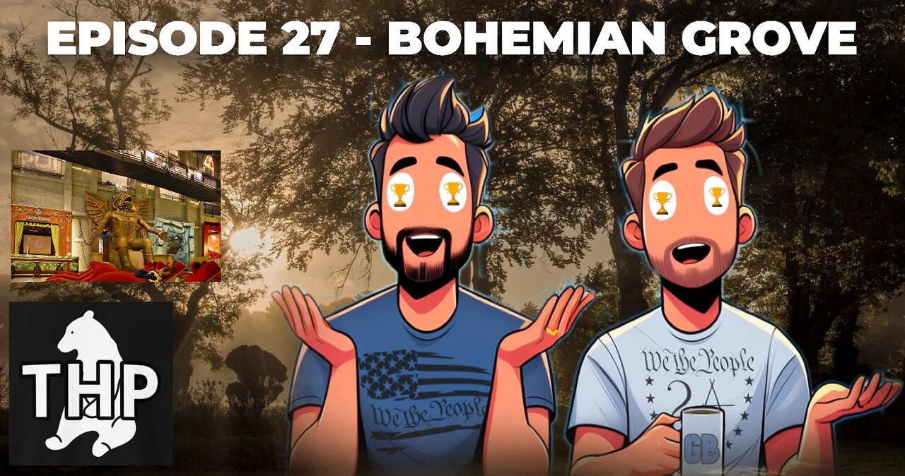 Episode 27 - Bohemian Grove Cult?