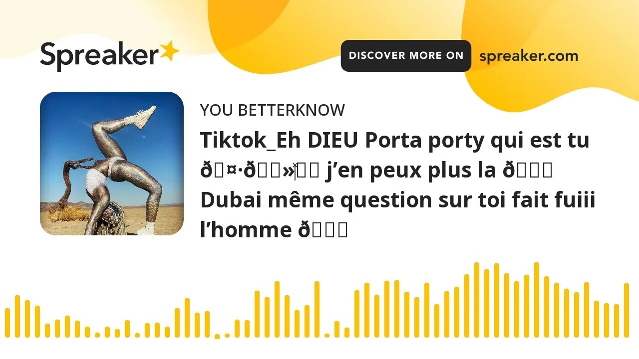 Tiktok_Eh DIEU Porta porty qui est tu 🤷🏻‍♀️ j’en peux plus la 😂 Dubai même question sur toi fait fui