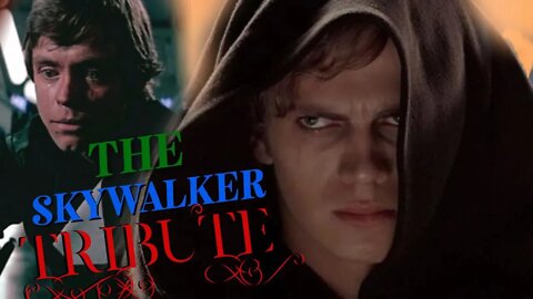 LUKE AND ANAKIN TRIBUTE