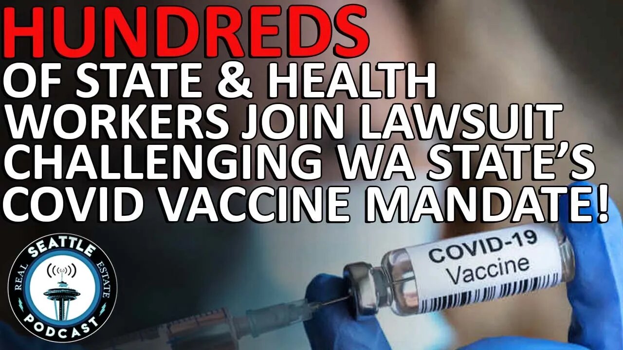 Hundreds Join Lawsuit Challenging Washington's COVID Vaccine Mandate for State, Health Care Workers