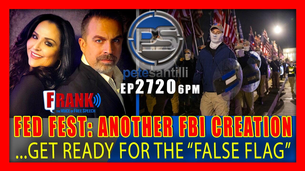 EP 2720-6PM FED-FEST: Another FBI Creation. Fake "White Supremacists" March On Washington