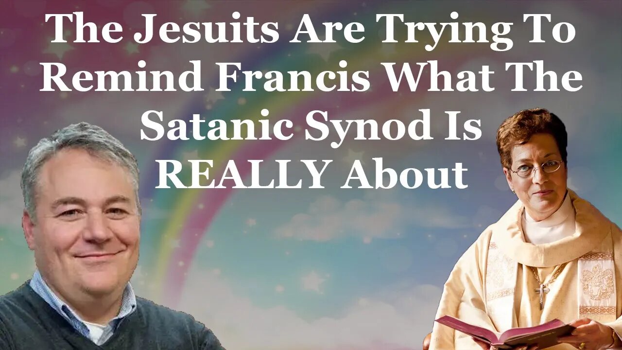 The Jesuits Are Trying To Remind Francis What The Satanic Synod Is REALLY About