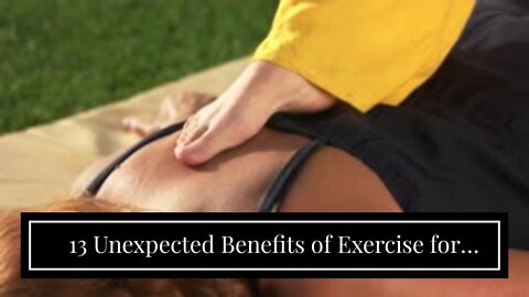 13 Unexpected Benefits of Exercise for Beginners