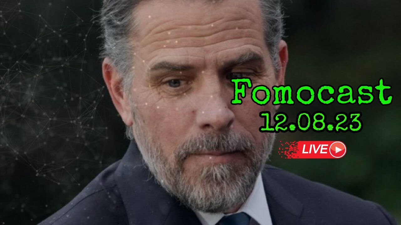 Fomocast 12.08.23 The Hunter Side Show | Strange Illness Spreading
