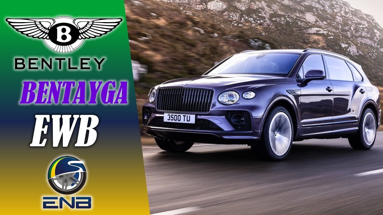 Briefing #169 - Bentley Bentayga EWB, a versão longa