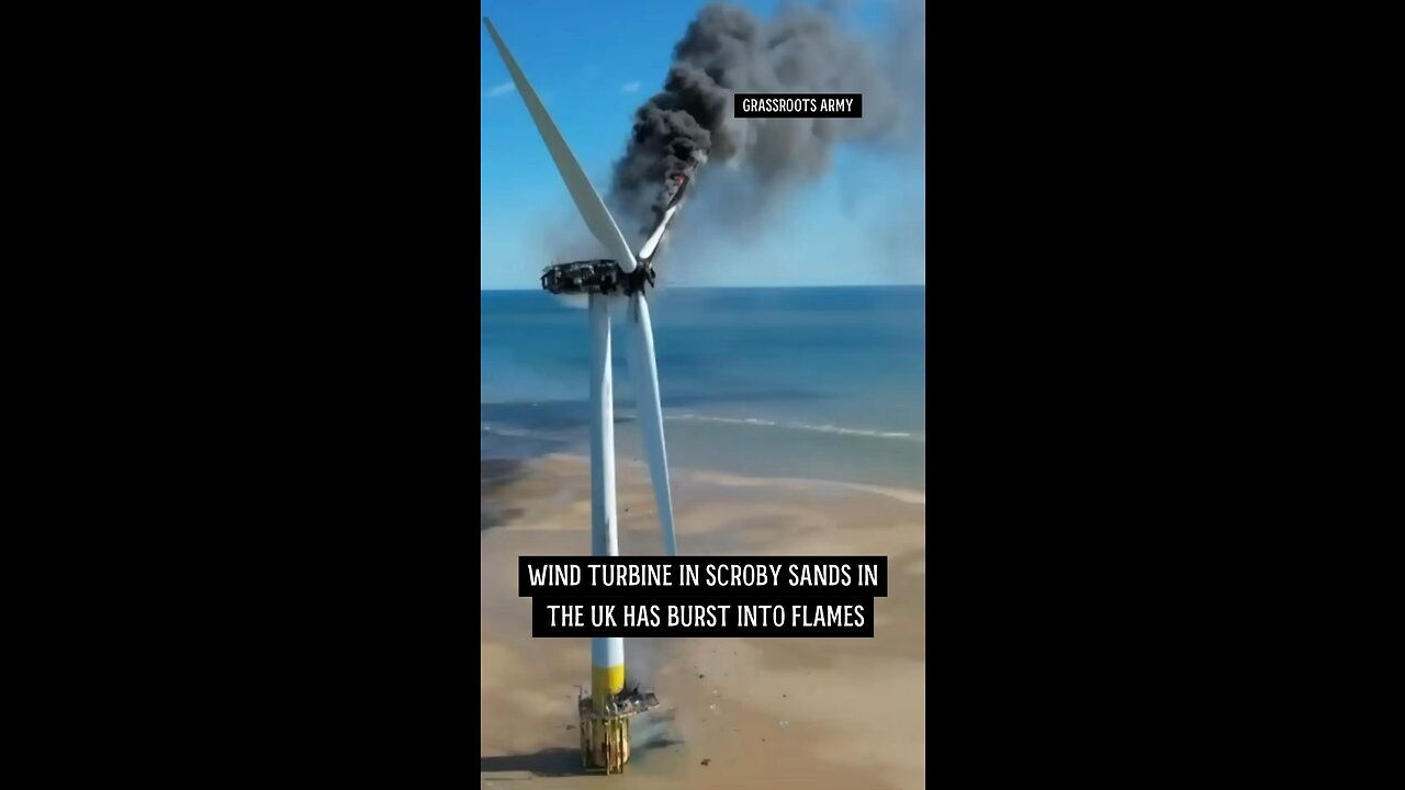 Wind Turbine In UK BURNING, Kicking Out More Carbon Today Than It Would Have Reduced In Its Lifetime