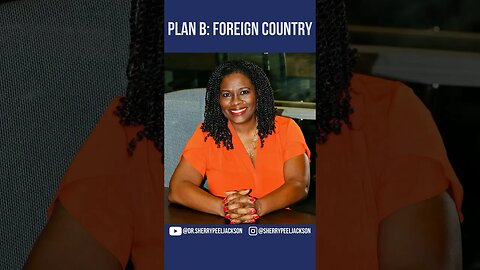 Plan B: Foreign Country