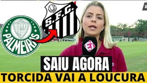 EXPL0DE A NOTÍCIA! TORCIDA FICA EM CHOQUE! ACABOU DE ANUNCIAR! NOTÍCIAS DO PALMEIRAS