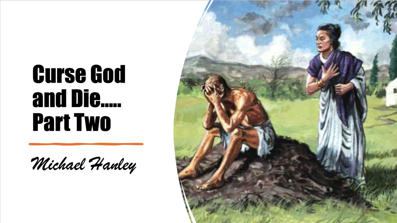 Curse God and Die Part Two- Michael Hanley- December 8, 2024