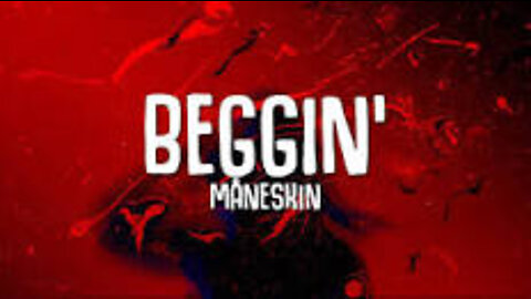 Beggin -Maneskin
