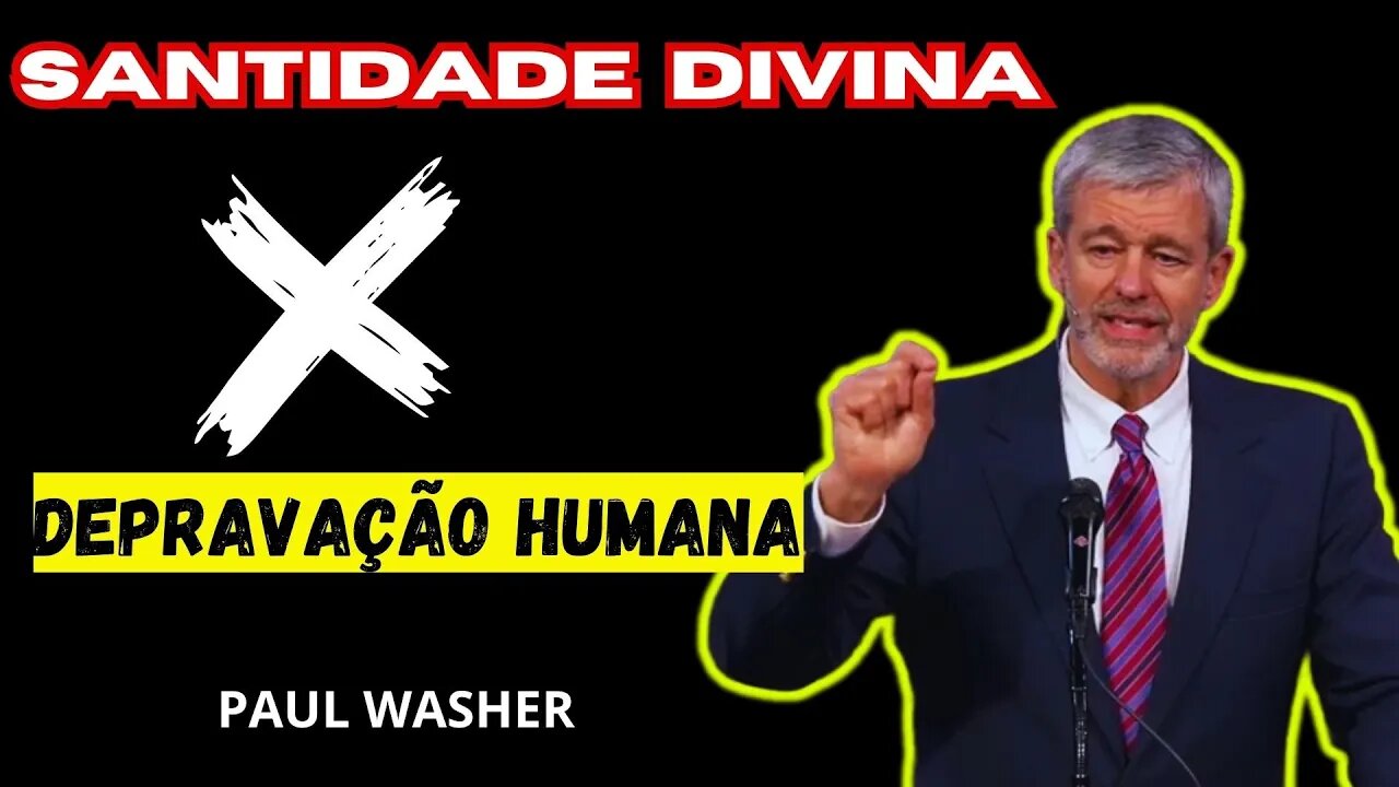 Revelando a Majestade Divina e a Natureza Humana Corrompida: Uma Explanação Inspiradora por Paul W.