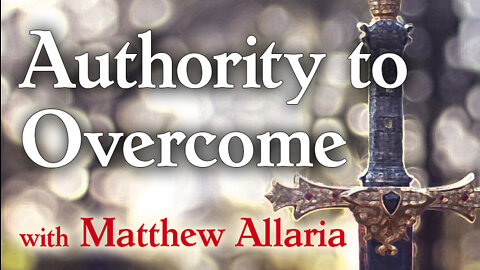 Authority To Overcome - Matthew Allaria on LIFE Today Live